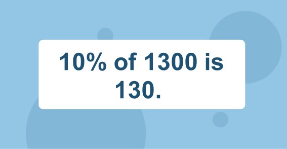 10% of 1300 is 130. 
