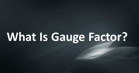 What Is Gauge Factor