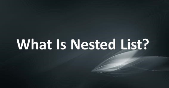 What Is Nested List